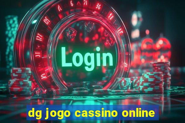 dg jogo cassino online